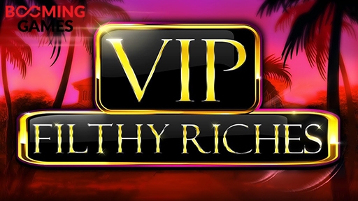 Vip Filthy Riches