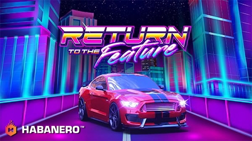 Casino Slots Return to the Feature