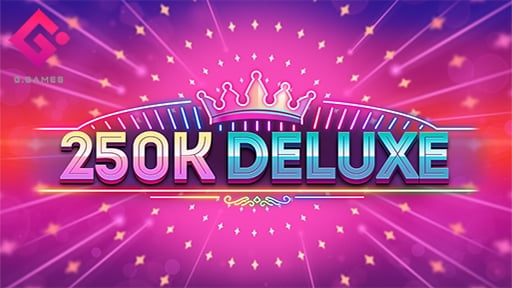 Play online casino 250K Deluxe