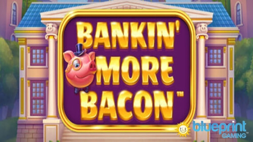 Casino Slots Bankin More Bacon