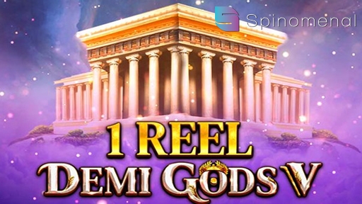 1 Reel Demi Gods V