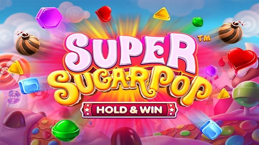 Play online casino Super Sugar Pop HOLD & WIN