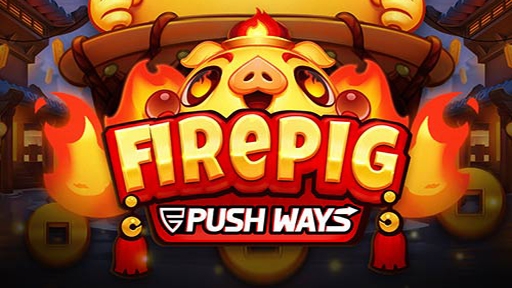 Play online Casino Fire Pig Push Ways