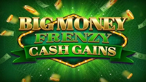 Play online Casino Big Money Frenzy Cash Gains