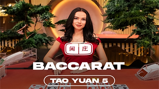 Play online casino Tao Yuan Baccarat 5