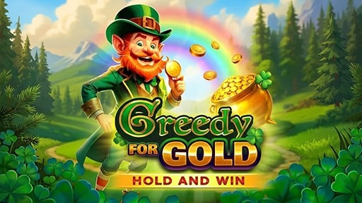 Greedy for Gold Hold and Win